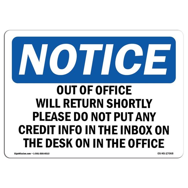Signmission OSHA Notice Sign, 12" Height, Aluminum, Out Of Office Will Return Shortly Please Sign, Landscape OS-NS-A-1218-L-17068